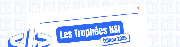 Les trophées NSI 2025