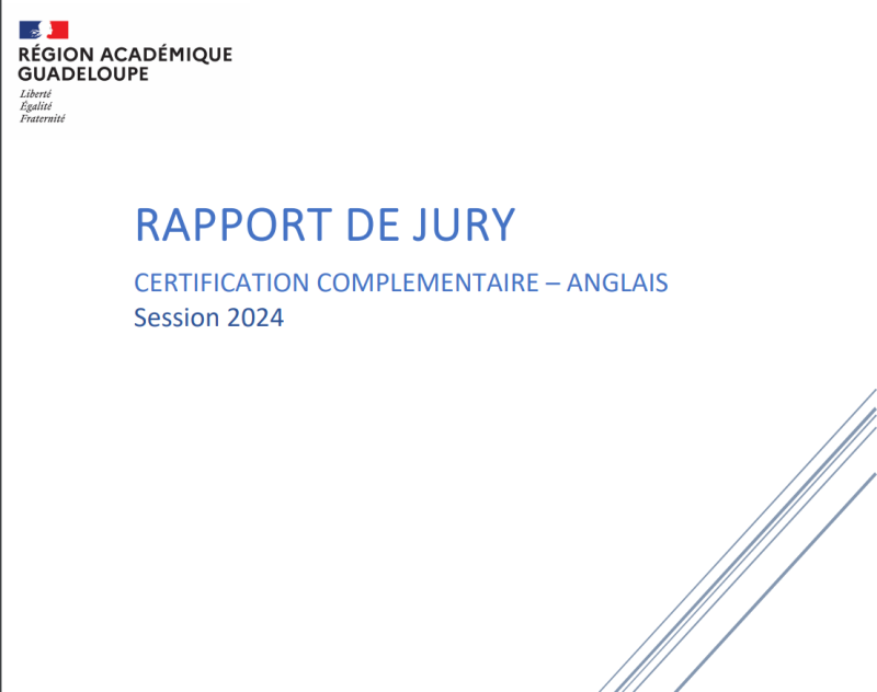 ANGLAIS : RAPPORT DE JURY POUR LA CERTIFICATION COMPLEMENTAIRE SESSION 2024 
