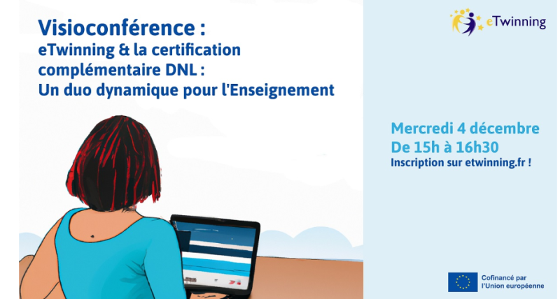 WEBINAIRE  "eTWINNING & CERTIFICATION COMPLEMENTAIRE DNL": UN DUO DYNAMIQUE POUR L'ENSEIGNEMENT