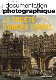 Documentation photographique : La Société d’Ancien régime