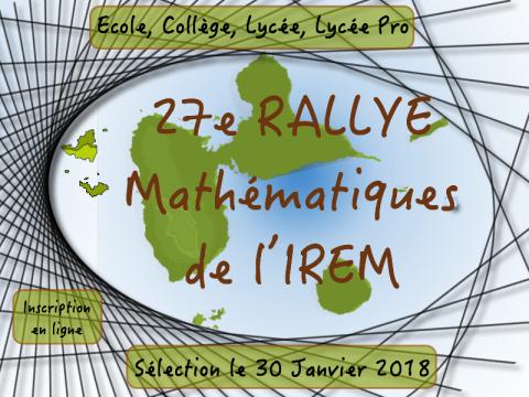 27e Rallye Mathématiques  2018 de l'IREM de l'Université des Antilles 