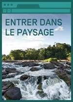 "Entrer dans le paysage" et autres ressources récentes Canopé pour l'EDD.