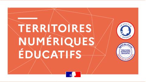 Territoires Numériques Educatifs : un dispositif pour développer les pratiques pédagogiques avec le numérique